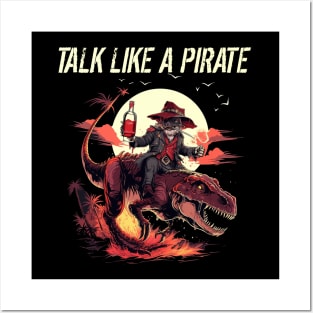 Pirate Riding Dinosaur Talk Like A Pirate Day Posters and Art